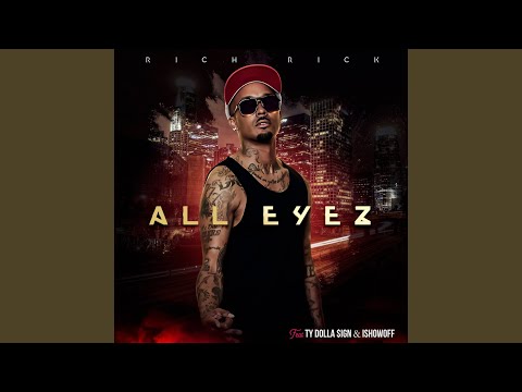 All Eyez On Me (ft. Ty Dolla $ign, iSHOWOFF)