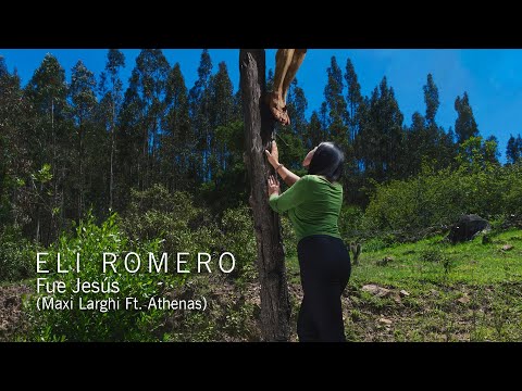 Fue Jesús  - Maxi Larghi Ft. Athenas (Eli Romero)