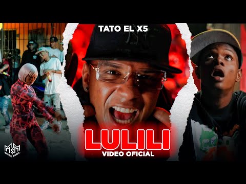 TATO EL X5 - LULILI 😱🎶