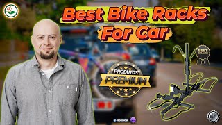 ✅ Top 5: Best Bike Racks For Car [Bike Racks for Sedans] { Reviews }