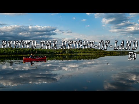 Beyond the Height-of-Land E.9 - WALLEYE EVERY CAST & Rapids  | 25 Days in the Northern Manitoba Wild