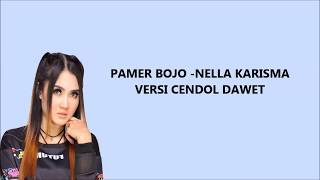Download lagu PAMER BOJO VERSI CENDOL DAWET - NELLA KARISMA (LIRIK) mp3 Download lagu PAMER BOJO VERSI CENDOL DAWET - NELLA KARISMA (LIRIK) mp3
