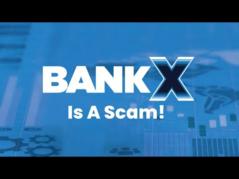 BankX Is A Scam!