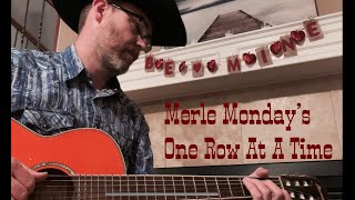 One Row at a Time. Merle Haggard cover