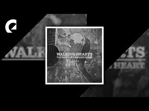 Walking Hearts feat. Jason Dering - Too Fast for a Broken Heart