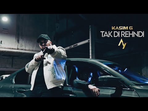 Kasim G x Ay Beats - TAK DI REHNDI [Music Video]