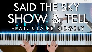 Said the Sky - Show &amp; Tell (feat. Claire Ridgely) (Piano Cover | Sheet Music)
