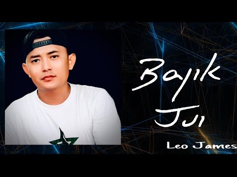 BAJIK JUI- Leo James (Official Lyric Video)