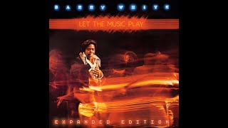 Barry White...Let The Music Play...Extended Mix...
