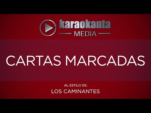 Karaokanta - Los Caminantes - Cartas marcadas