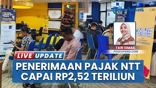 DJP Nusa Tenggara: Realisasi Penerimaan Pajak 2025 NTT Capai Rp 2,52 Triliun, Ditopang PPN & PPH