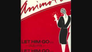 Animotion Let Him Go dub version Remasterd by B v d M 2013