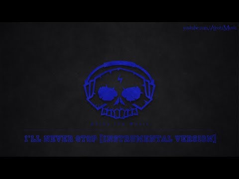I'll Never Stop [Instrumental Version] by Sebastian Forslund - [Techno & Trance Music]