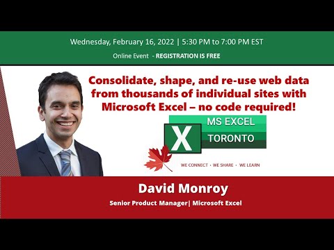 MS Excel Toronto Meetup – Consolidate, shape, and re use web data with Power Query in Excel –  David