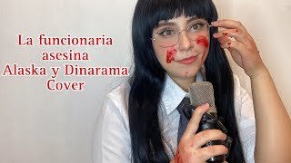Cover La funcionaria asesina / Alaska y Dinarama