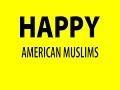 Happy American Muslims Pharrell HAPPYDAY