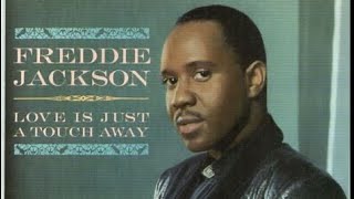 Freddie Jackson - Love Is Just A Touch Away 432Hz