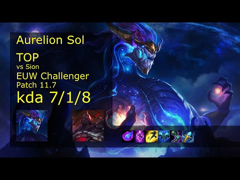 Aurelion Sol Top vs Sion - EUW Challenger 7/1/8 Patch 11.7 Gameplay