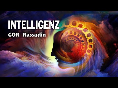 GOR Rassadin: Grundlagen der Intelligenz