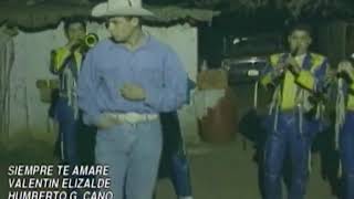nunca te olvidare Valentín elizalde
