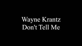 Wayne Krantz - Don't Tell Me