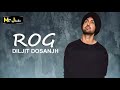Rog Diljit Dosanjh Whatsapp Status