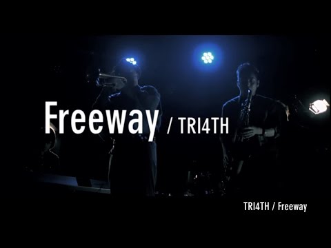 Freeway / TRI4TH