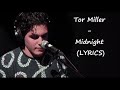Tor Miller - Midnight (LYRIC) 