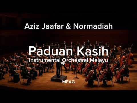 Aziz Jaafar & Normadiah | Paduan Kasih | Instrumental Orchestral Melayu