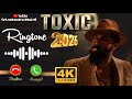 New Movie Song Ringtone Trailer Hindi Movie Music Ringtone Call TOXIC Movie Song Ringtone HD 2026