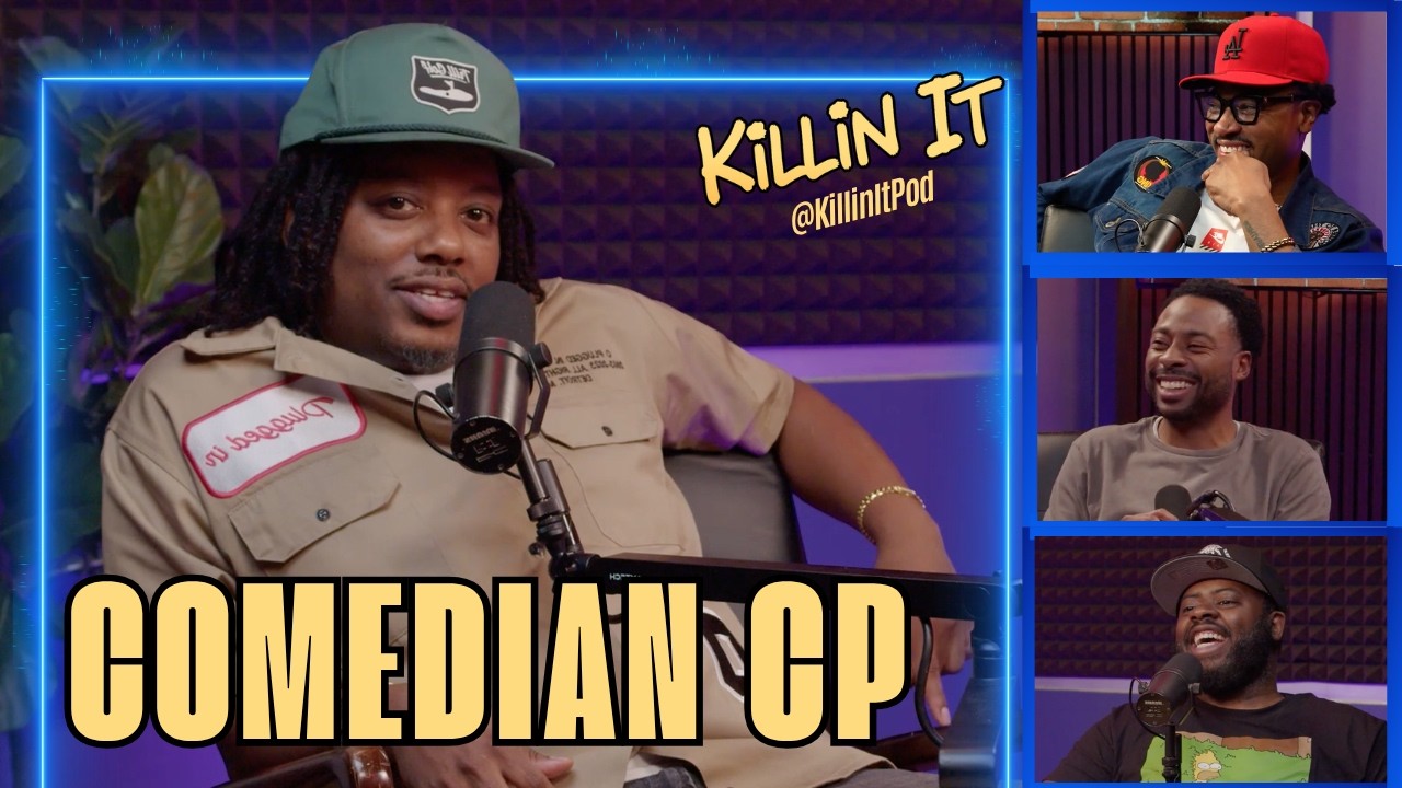 CP - Diddy Stories, Roast Me, TV Writing & Development | KILLIN IT PODCAST (FULL EPISODE)