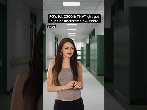 That girl who thinks she’s an Abercrombie & Fitch “model” because of a mall job #early2000s #2000s