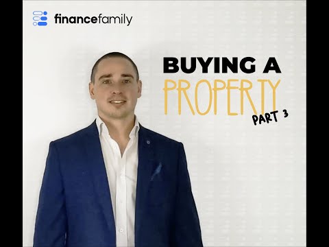 Buying A Property – Part 3