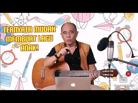 Belajar Membuat Lagu Anak Sederhana | Episode - 1