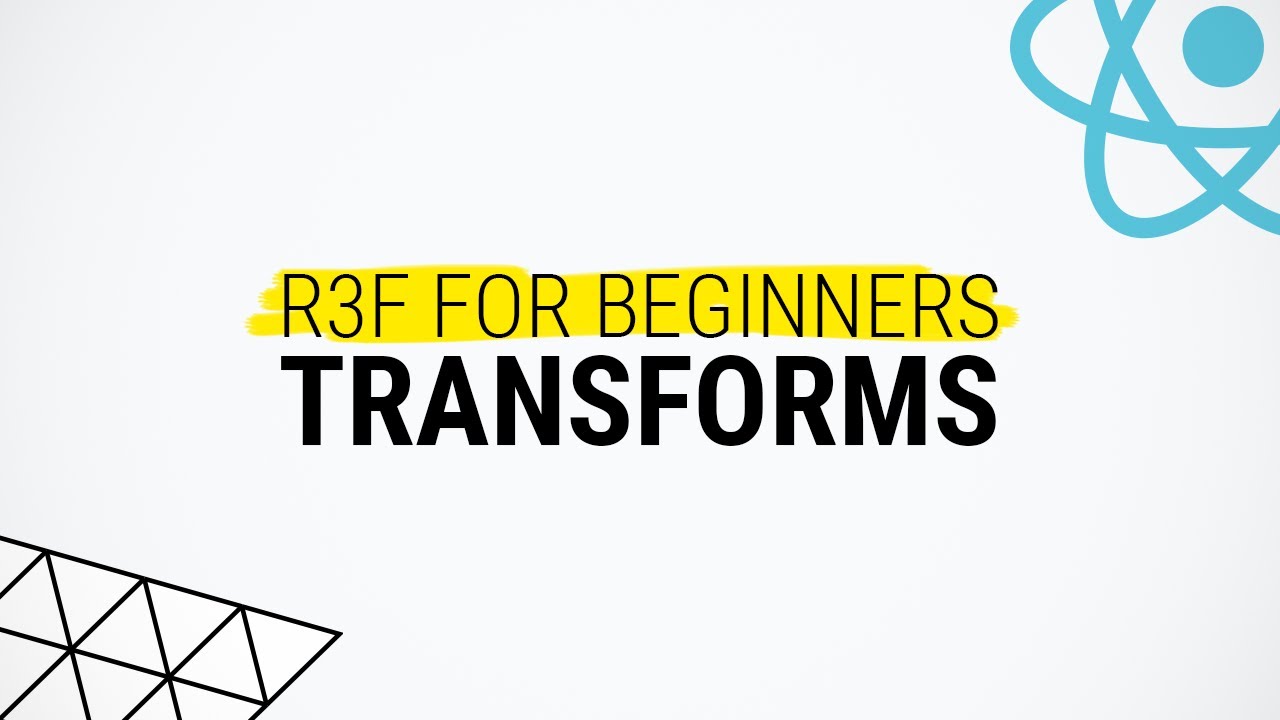 Geometric Transformations - React Three Fiber Tutorial for Beginners