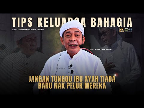 USTAZ AHMAD RIZAM - TIPS KELUARGA BAHAGIA