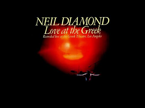 💎NEIL DIAMOND ~ LOVE AT THE GREEK [1977]