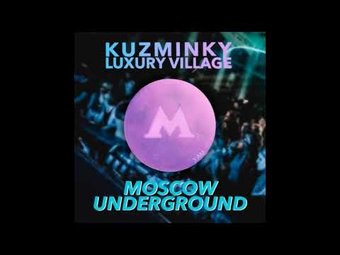 Kuzminky Luxury Village -  Moscow Underground