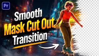 Smooth Mask Cut Out Transition in Premiere Pro | 2026