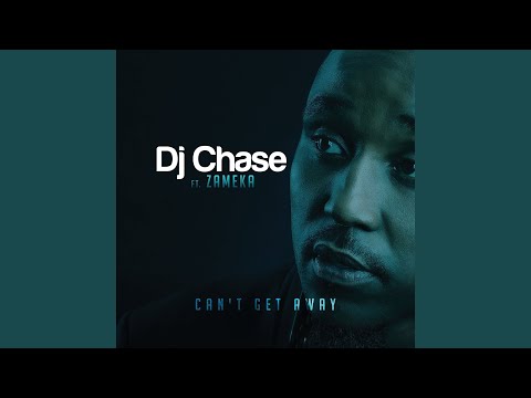 Can't Get Away ft Zameka