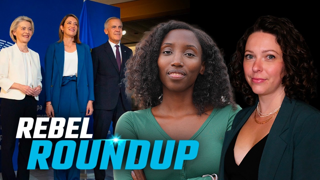 Carney's 'new world order' talk, Trump calls Canada-EU partnership 'hostile' | Rebel Roundup