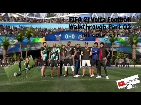 FIFA 21 Volta Football Walkthrough Part 02 A unique Journey