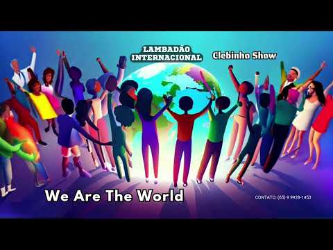 CLEBINHO SHOW -  We Are The World
