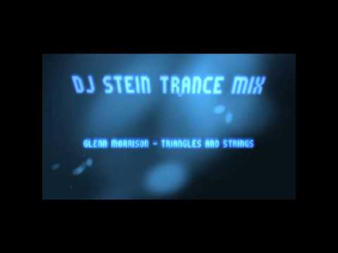 Dj Stein Trance Mix 10 Glenn Morrison - Triangles and Strings