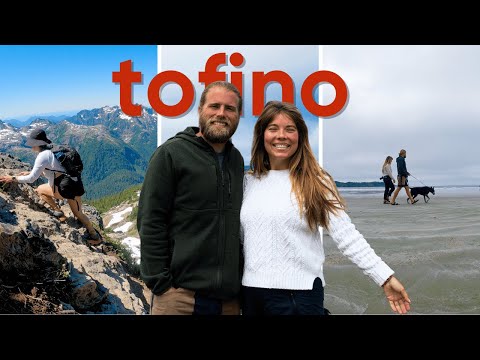 WE LOVE TOFINO! Mountain Peaks to Beautiful Beaches Tofino has it ALL
