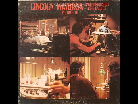 Lincoln Mayorga & Distinguished Colleagues, Vol  III (1973) [Complete Sheffield Labs LP]