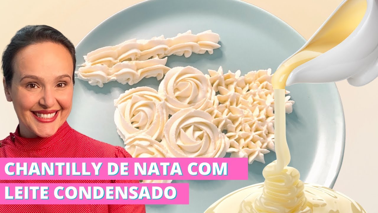 Chantilly perfeito de Nata com Leite Condensado