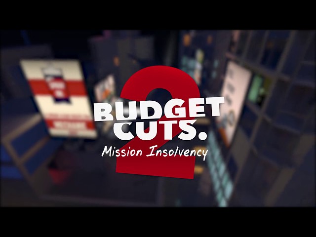 Video - Budget Cuts 2: Mission Insolvency (PC)
