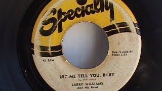 Larry Williams Let Me Tell You Baby