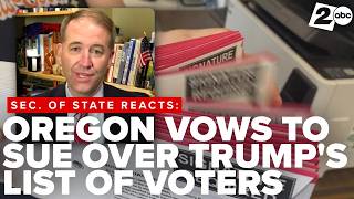 President Trump signs order to build national list of verified eligible voters; Oregon plans to sue